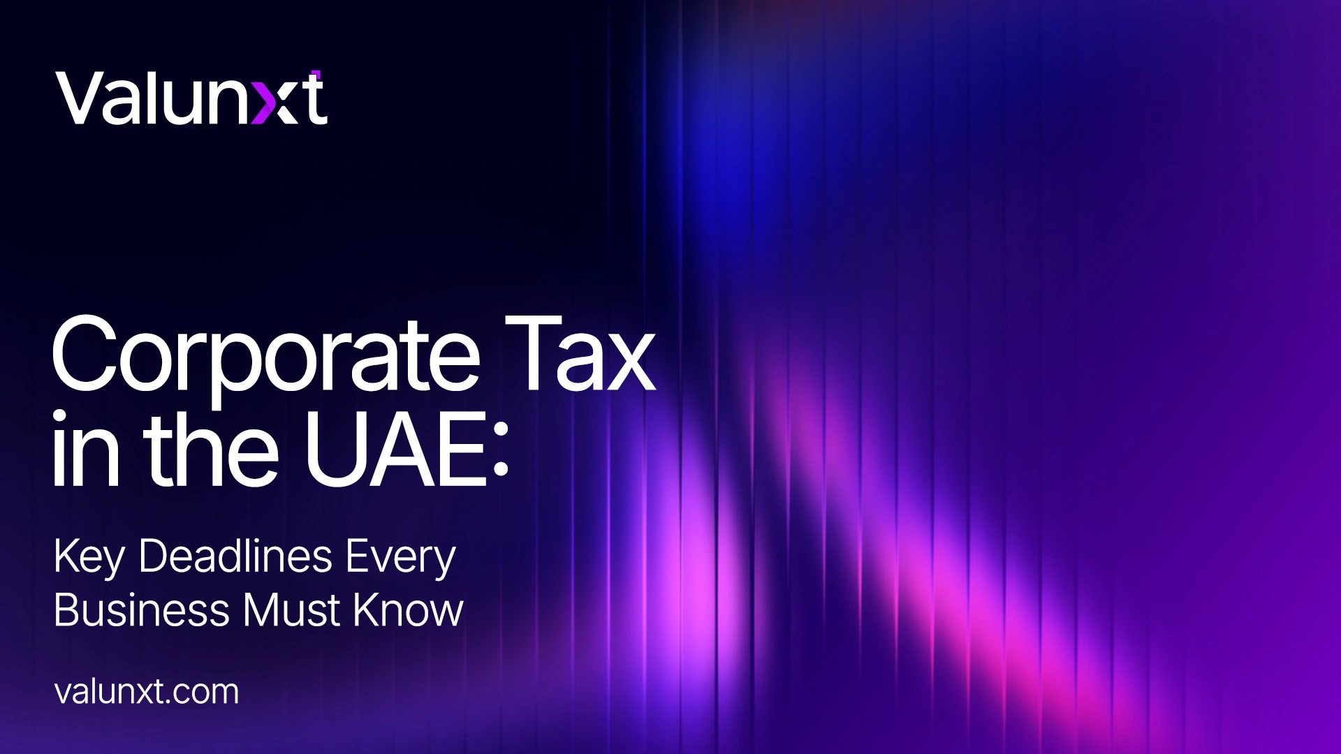 Corporate Tax in the UAE: Key Deadlines Every Business Must Know